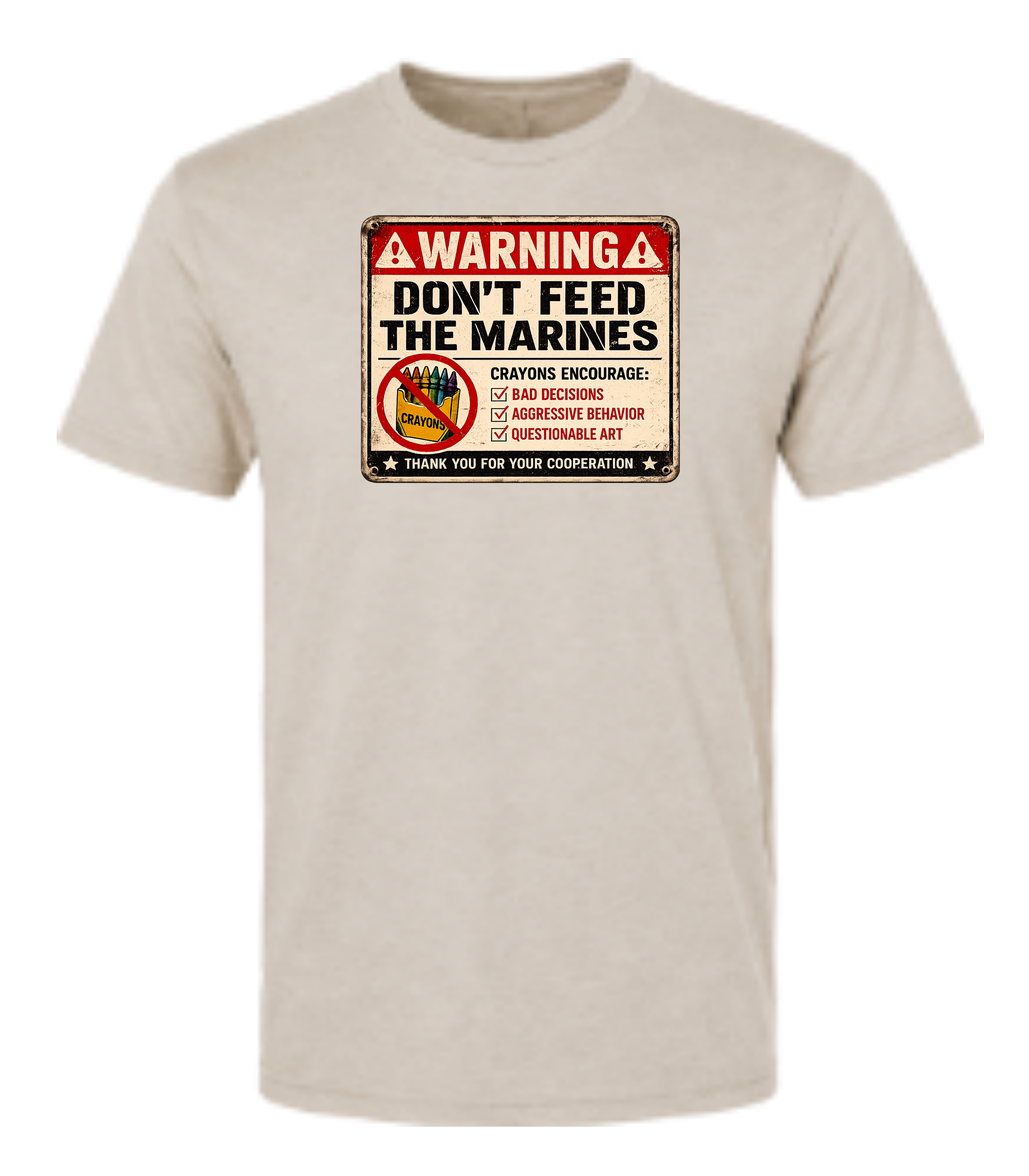 Don’t Feed the Marines Tee - Tan